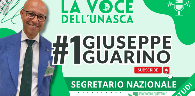La Voce dell’Unasca: #1 Giuseppe Guarino – Segretario Nazionale Studi